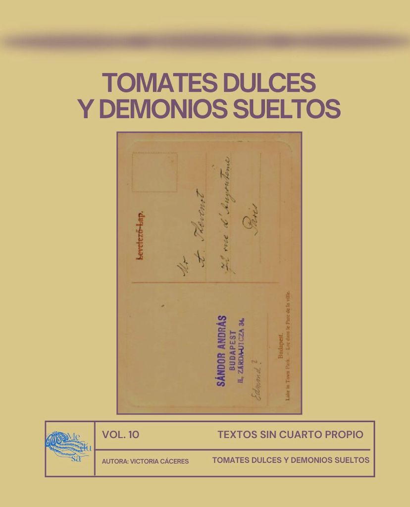 TOMATES DULCES Y DEMONIOS SUELTOS